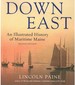 Down East an Illustrated History of Maritime Maine