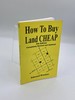 How to Buy Land Cheap 5th Edition