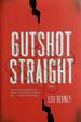 Gutshot Straight: a Novel