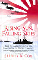 Rising Sun, Falling Skies: the Disastrous Java Sea Campaign of World War II