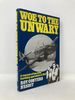 Woe to the Unwary: a Memoir of Low Level Bombing Operations, 1941