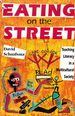 Eating on the Street: Teaching Literacy in a Multicultural Society (Pittsburgh Series in Composition, Literacy, and Culture)