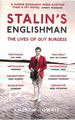 Stalin's Englishman: the Lives of Guy Burgess