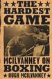 The Hardest Game: Mcilvanney on Boxing