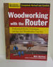 Woodworking With the Router (American Woodworker)