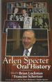 Arlen Specter: an Oral History