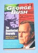 George Bush: the Unauthorized Biography