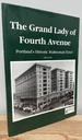 The Grand Lady of Fourth Avenue: Portland's Historic Multnomah Hotel