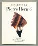 Desserts By Pierre Herme