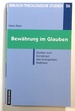 Bewahrung Im Glauben, Studien Zum Sondergut Des Evangelisten Matthaus; Biblisch-Theologische Studien 26