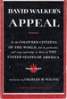 David Walker's Appeal: to the Coloured Citizens of the World, But in Particular, and Very Expressly, to Those of the United States of America (American Century Series)