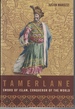 Tamerlane Sword of Islam, Conqueror of the World