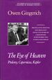 The Eye of Heaven; Ptolemy, Copernicus, Kepler