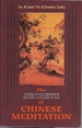 Secrets of Chinese Meditation: Self-Cultivation By Mind Control as Taught in the Ch'an, Mahayana and Taoist Schools in China