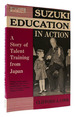 Suzuki Education in Action a Story of Talent Training From Japan