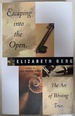 Escaping Into the Open: the Art of Writing True