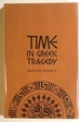 Time in Greek Tragedy