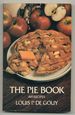 The Pie Book: 419 Recipes