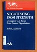 Negotiating From Strength: Leverage in U.S. -Soviet Arms Control Negotiations (Praeger Special Studies Series in Comparative Education)