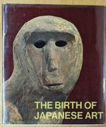 The Birth of Japanese Art