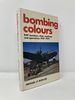 Bombing Colours: Raf Bombers, Their Markings and Operations, 1937-1973