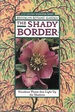 The Shady Border: Knockout Plant That Light Up the Shadows (21st Century Gardening Series)