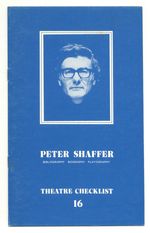 Theatre Checklist 16: Peter Shaffer: Bibliography, Biography, Playography
