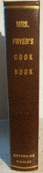 Mrs. Fryer's Cook Book and Practical Home Economics
