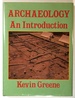 Archaeology, an Introduction: the History, Principles and Methods of Modern Archaeology