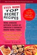 Even More Top Secret Recipes: More Amazing Kitchen Clones of America's Favorite