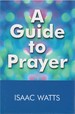 A Guide to Prayer