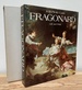 Jean-Honore Fragonard: Life and Work: Complete Catalogue of the Oil Paintings