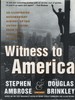 Witness to America: an Illustrated Documentary History of the United States From the Revolution to Today