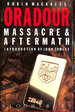 Oradour: Massacre and Aftermath