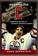 Wearing the "C": Leadership Secrets From Hockey's Greatest Captains