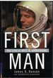 First Man the Life of Neil a. Armstrong