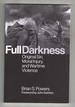Full Darkness Original Sin, Moral Injury, and Wartime Violence