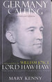 Germany Calling: a Personal Biography of William Joyce-Lord Haw-Haw