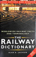 The Railway Dictionary: Worldwide Railway Facts and Terminology