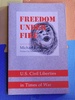 Freedom Under Fire: U.S. Civil Liberties in Times of War