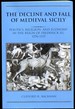 The Decline and Fall of Medieval Sicily. Politics, Religion, and Economy in the Reign of Frederick III. 1296-1337