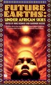 Future Earths: Under African Skies