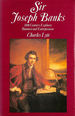 Sir Joseph Banks. 18th Century Explorer, Botanist & Entrepreneur