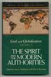 God and Globalization, Volume 2: the Spirit and the Modern Authorities