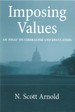 Imposing Values: an Essay on Liberalism and Regulation