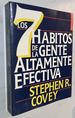 Los 7 Habitos De La Gente Altamente Efectiva / the 7 Habits of Highly Effective People (Spanish Edition)