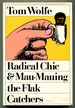 Radical Chic & Mau-Mauing the Flak Catchers
