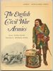 The English Civil War Armies (Osprey Men-at-Arms Series)