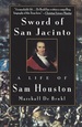 Sword of San Jacinto: a Life of Sam Houston