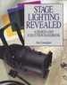 Stage Lighting Revealed: a Design and Execution Handbook
